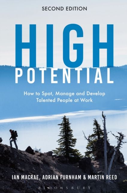 High Potential : How to Spot, Manage and Develop Talented People at Work