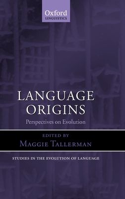 Language Origins : Perspectives on Evolution