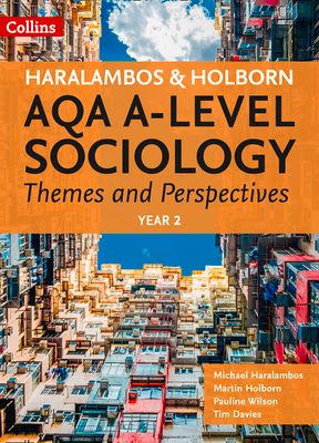 AQA A Level Sociology Themes and Perspectives : Year 2