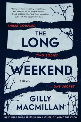 The Long Weekend : A Novel