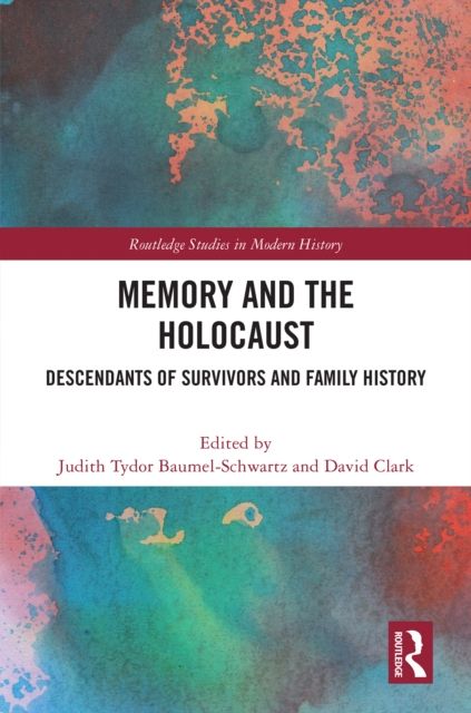 Memory and the Holocaust : Descendants of Survivors and Family History