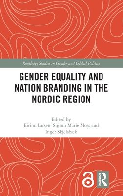 Gender Equality and Nation Branding in the Nordic Region