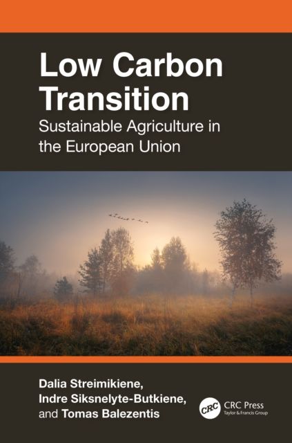 Low Carbon Transition : Sustainable Agriculture in the European Union