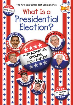 What Is a Presidential Election? : 2024 Edition