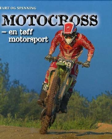 Motocross : en tøff motorsport