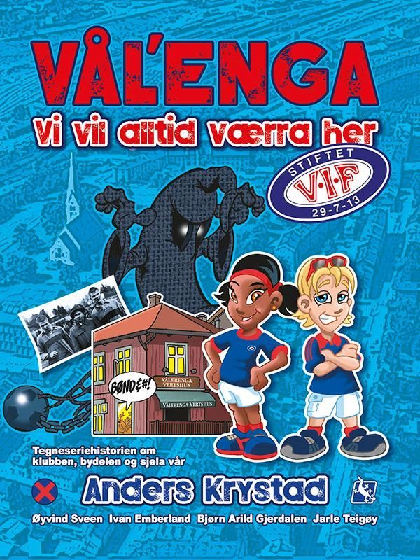 Vål'enga : vi vil alltid værra her
