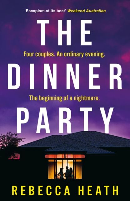 Forsidebilde av The Dinner Party : An addictive psychological thriller with a true-crime twist set in Australia