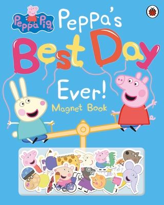Peppa Pig: Peppa's Best Day Ever : Magnet Book
