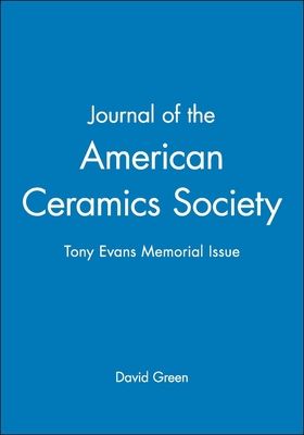 Journal of the American Ceramics Society : Tony Evans Memorial Issue
