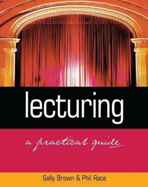 Lecturing : A Practical Guide