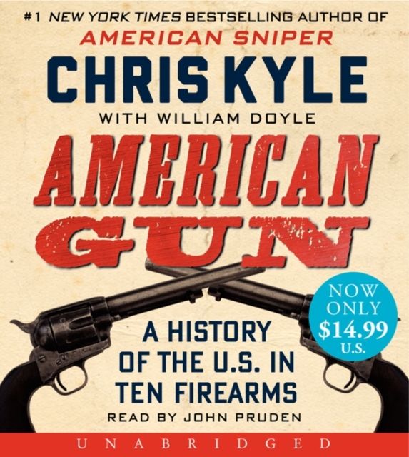 American Gun Low Price CD : A History of the U.S. in Ten Firearms