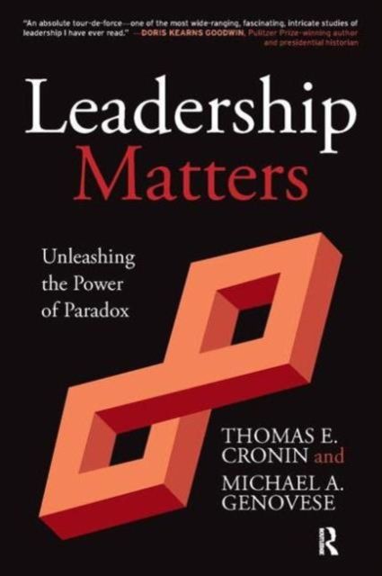 Leadership Matters : Unleashing the Power of Paradox