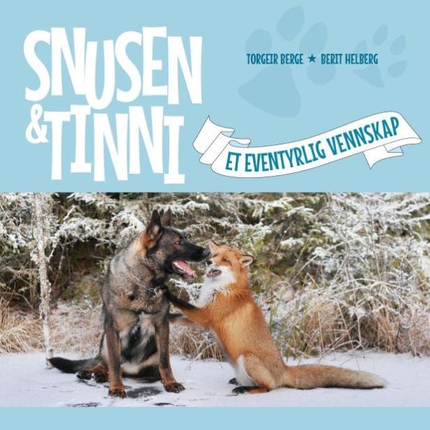 Snusen & Tinni : et eventyrlig vennskap