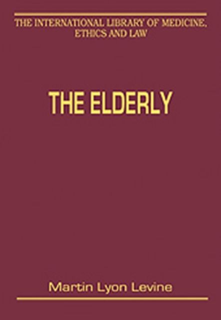 The Elderly : Legal and Ethical Issues in Healthcare Policy