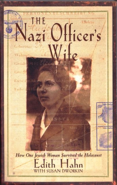 Forsidebilde av The Nazi Officer's Wife : How one Jewish woman survived the holocaust