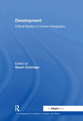 Development : Critical Essays in Human Geography