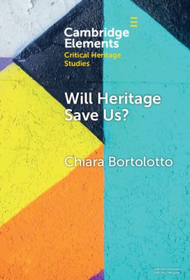 Will Heritage Save Us? : Intangible Cultural Heritage and the Sustainable Development Turn