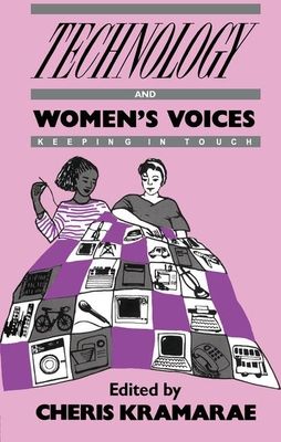 Technology and Women's Voices : Keeping in Touch
