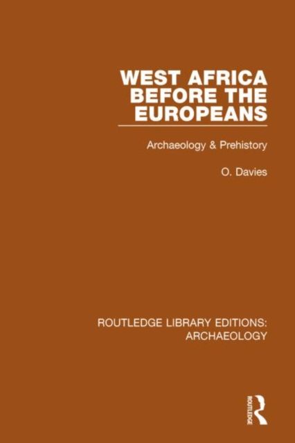 West Africa Before the Europeans : Archaeology & Prehistory