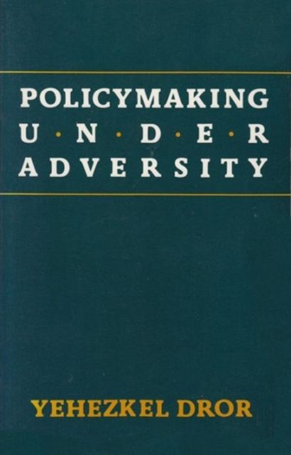 Policymaking under Adversity