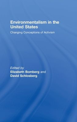 Environmentalism in the United States : Changing Conceptions of Activism