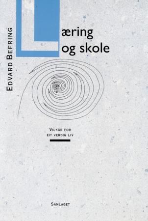 Læring og skole : vilkår for eit verdig liv