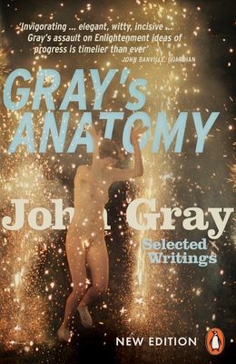Gray's Anatomy : Selected Writings