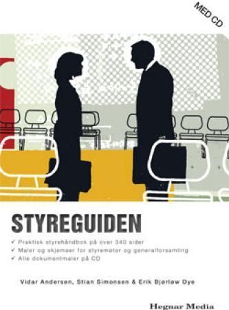 Styreguiden : praktisk styrehåndbok på 340 sider : maler og skjemaer for styremøter og generalforsamling : alle dokumentmaler på CD