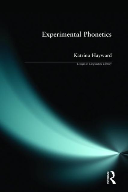 Experimental Phonetics : An Introduction