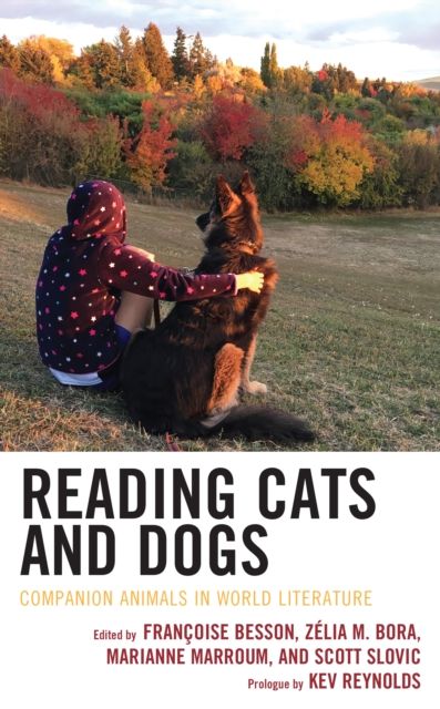 Reading Cats and Dogs : Companion Animals in World Literature