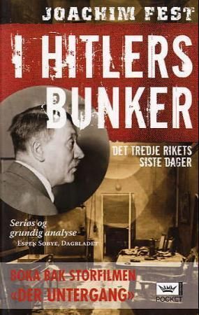 I Hitlers bunker : det tredje rikets siste dager
