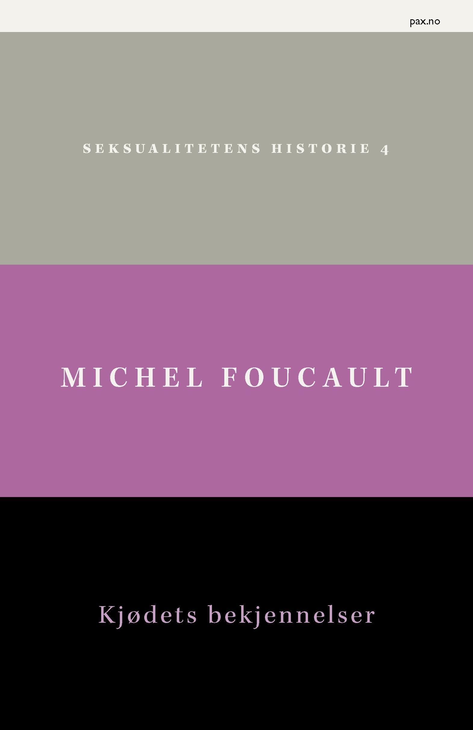 Seksualitetens historie. IV. Kjødets bekjennelser