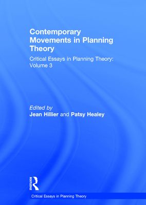 Contemporary Movements in Planning Theory : Critical Essays in Planning Theory: Volume 3