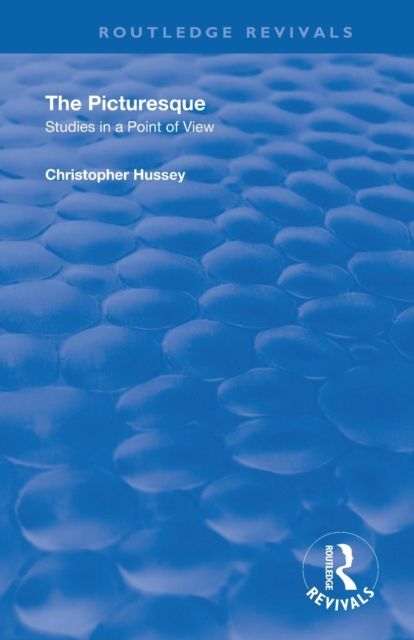 The Picturesque : Studies in a Point of View