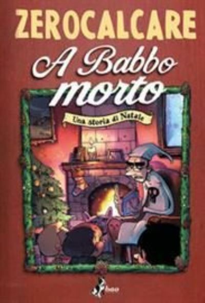 A babbo morto : una storia di natale