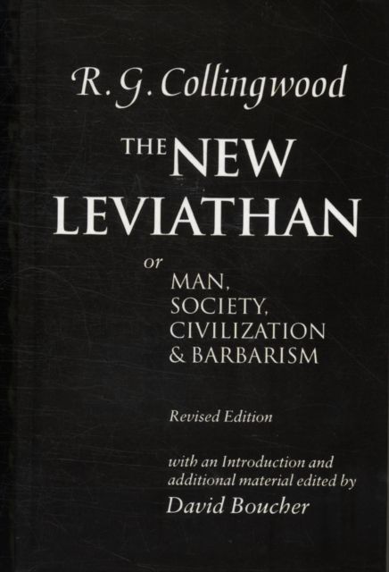 The New Leviathan : or Man, Society, Civilization, and Barbarism
