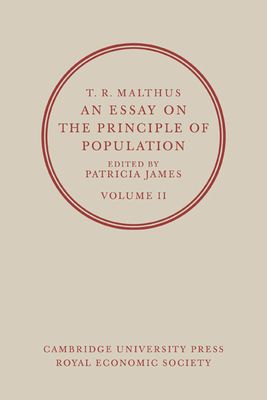 T. R. Malthus, An Essay on the Principle of Population: Volume 2