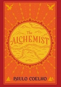 The alchemist : a fable about following your dream