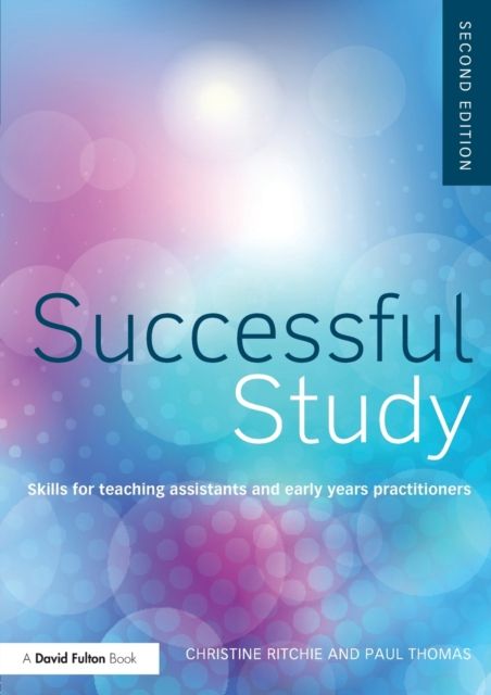 Successful Study : Skills for teaching assistants and early years practitioners