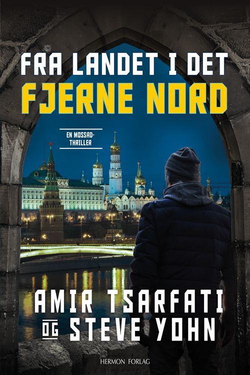 Fra landet i det fjerne nord : en Mossad-thriller