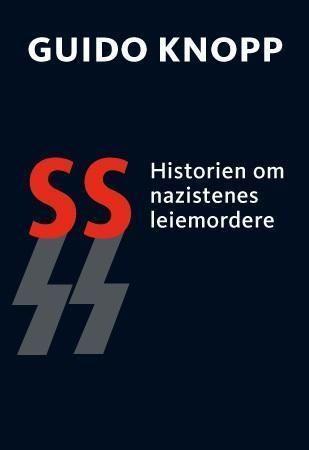 SS : historien om nazistenes leiemordere
