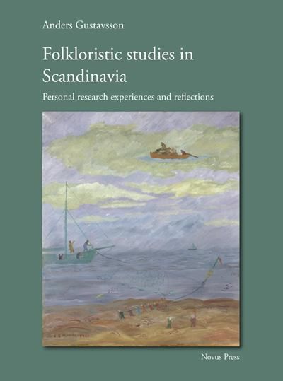 Folkloristic studies in Scandinavia : personal research experiences and reflections
