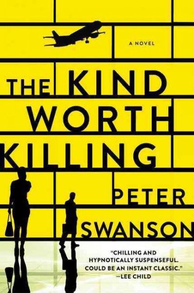 The kind worth killing