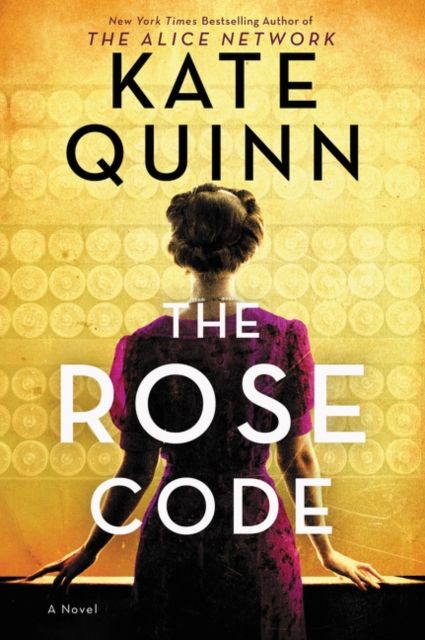 The Rose Code : A Novel