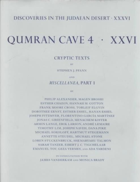Discoveries in the Judaean Desert: Volume XXXVI: Qumran Cave 4: XXVI : Miscellaneous Texts from Qumran