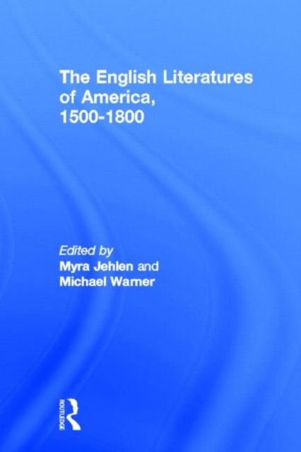 The English Literatures of America : 1500-1800