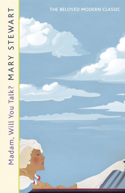 Madam, Will You Talk? : The modern classic by the Queen of the Romantic Mystery