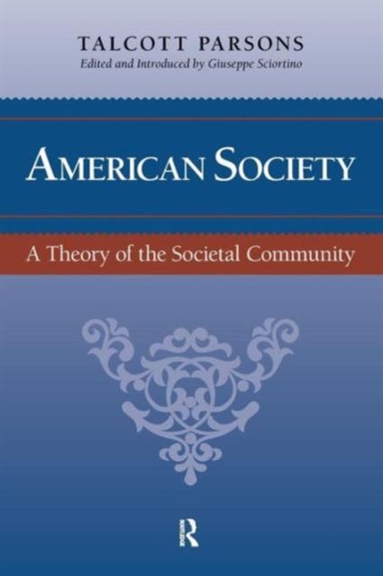 American Society : Toward a Theory of Societal Community