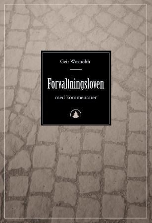 Forvaltningsloven : kommentarutgave