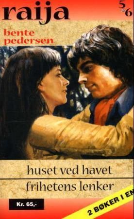 Huset ved havet ; Frihetens lenker